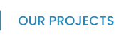 OUR PROJECTS