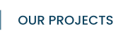 OUR PROJECTS