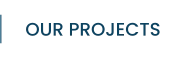 OUR PROJECTS